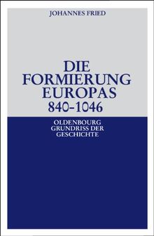 Die Formierung Europas 840-1046