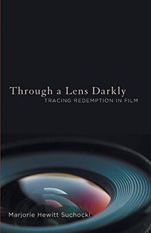 Through a Lens Darkly: Tracing Redemption in Film