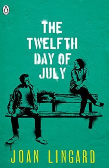 The Twelfth Day of July: Englische Lektüre für das 4. und 5. Lernjahr (Young Adult Literature. Originalausgaben)