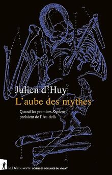 L'aube des mythes : quand les premiers Sapiens parlaient de l'au-delà