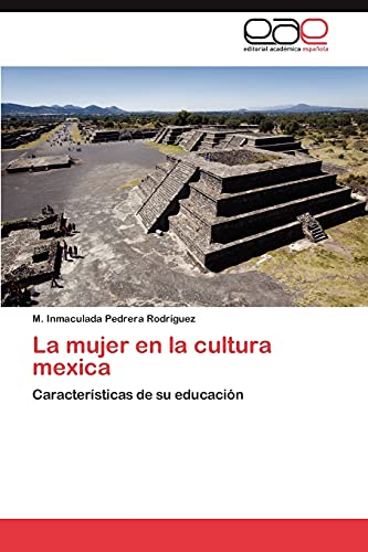 La mujer en la cultura mexica: Características de su educación