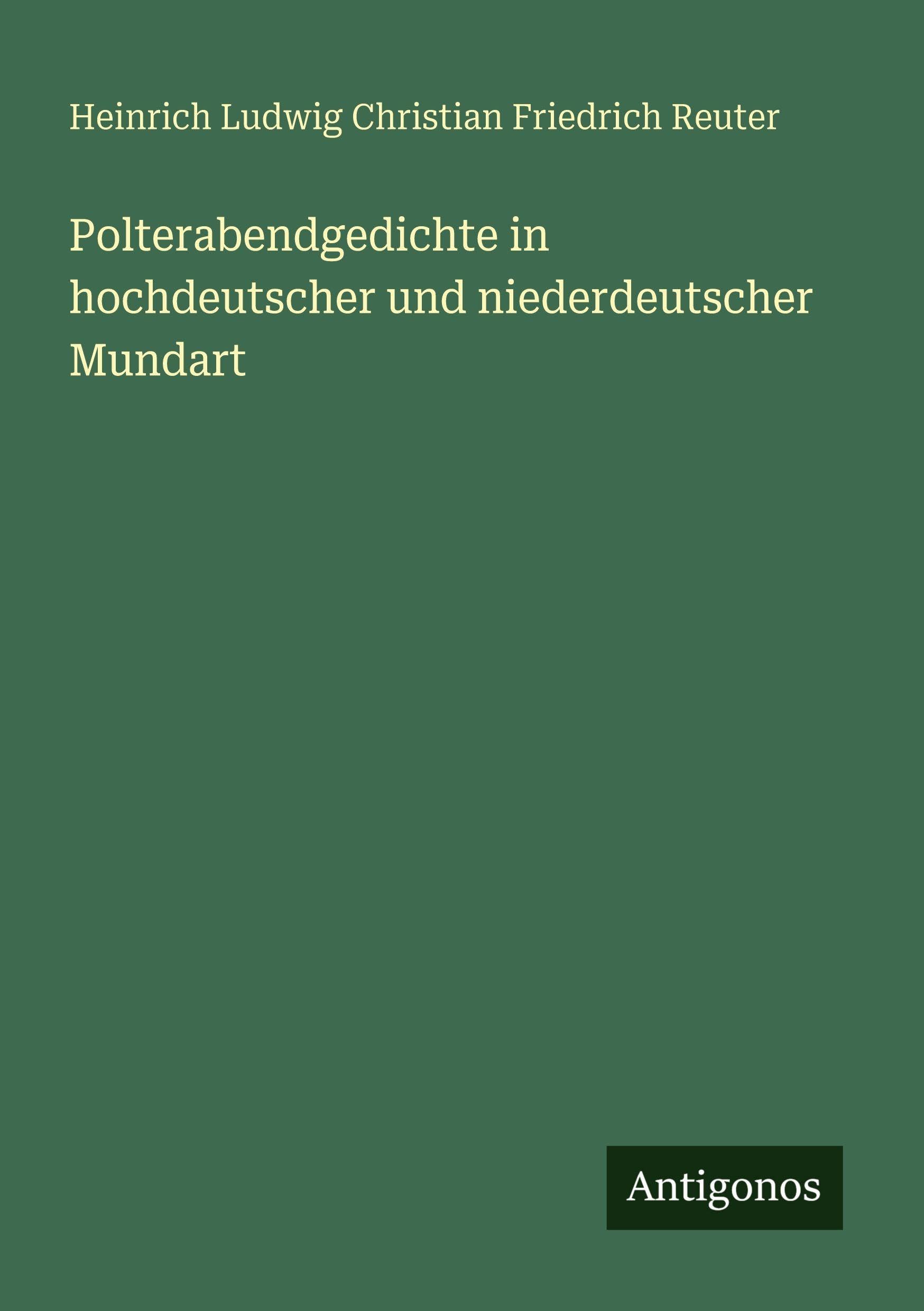 Polterabendgedichte in hochdeutscher und niederdeutscher Mundart