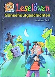 Leselöwen Gänsehautgeschichten von Arold, Marliese | Buch | Zustand sehr gut