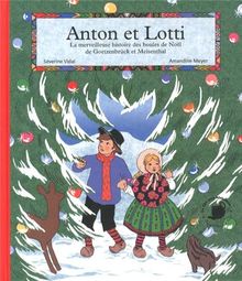 Anton et Lotti : la merveilleuse histoire des boules de Noël de Goetzenbrück et Meisenthal