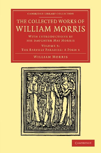 Die Buchhandlung in Oelde hat das Buch The Collected Works of William Morris 24 Volume Set: The Collected Works of William Morris (The Earthly Paradise; A Poem 1): With Introductions by his ... Library Collection - Literary Studies)