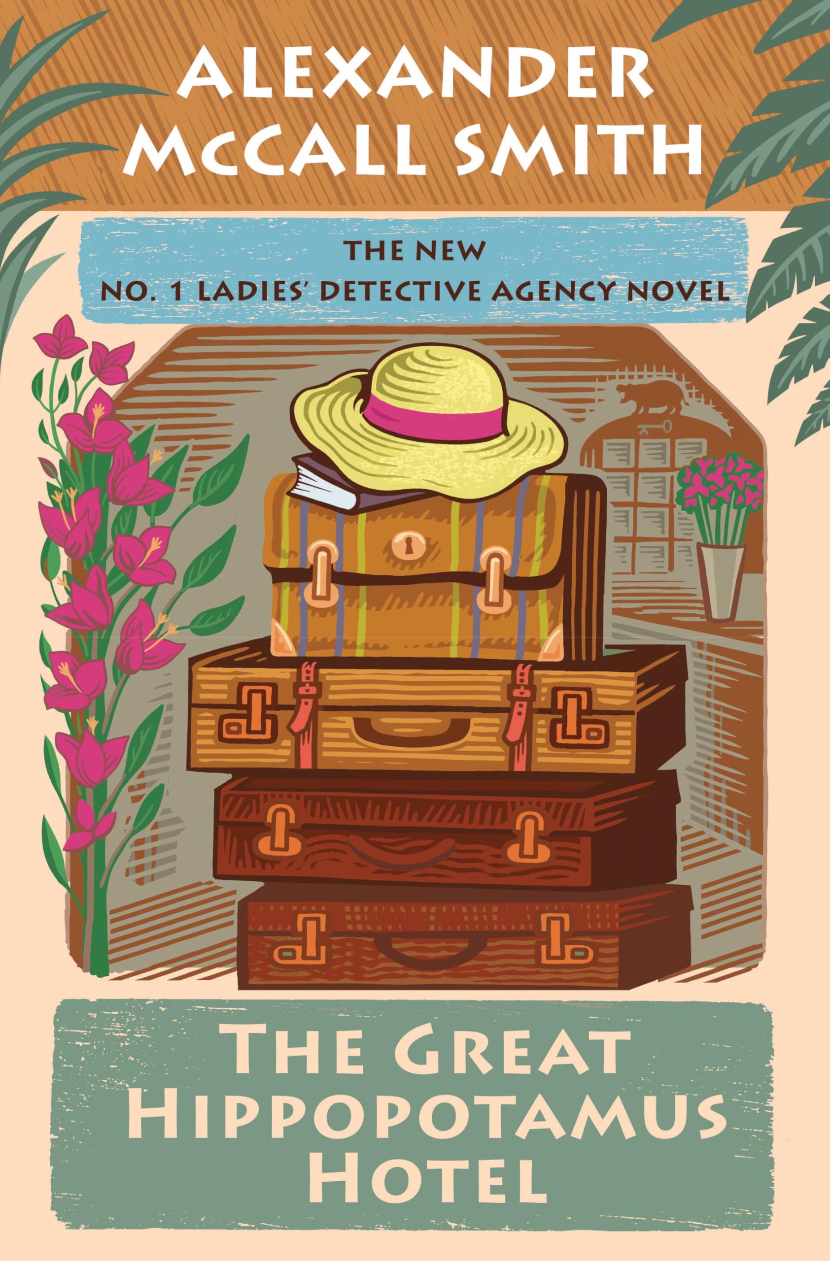 The Great Hippopotamus Hotel: No. 1 Ladies' Detective Agency (25)