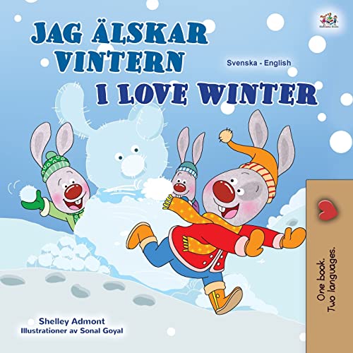 I Love Winter (Swedish English Bilingual Book for Kids) (Swedish English Bilingual Collection)