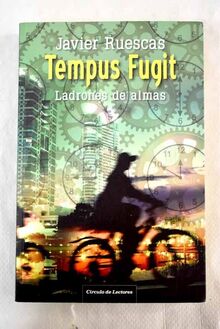 Tempus fugit: ladrones de almas