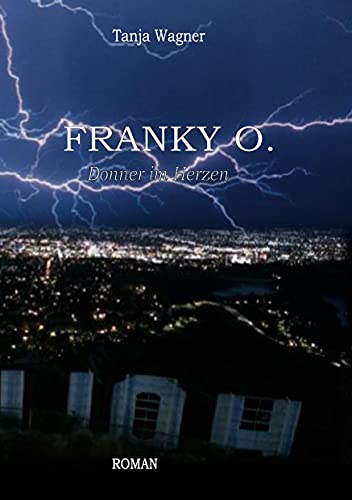 Franky O.: Donner im Herzen