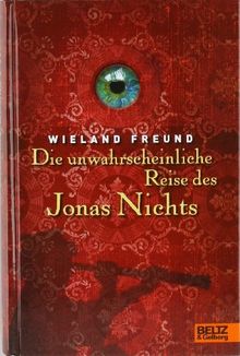 Die unwahrscheinliche Reise des Jonas Nichts: Roman