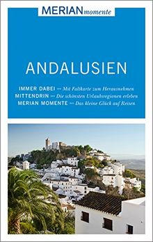 Andalusien: MERIAN momente - Mit Extra-Karte zum Herausnehmen