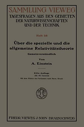 Über die Spezielle und die Allgemeine Relativitätstheorie (Gemeinverständlich)