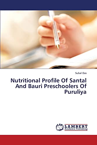 Nutritional Profile Of Santal And Bauri Preschoolers Of Puruliya