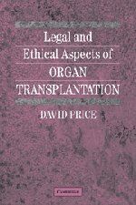 Legal and Ethical Aspects of Organ Transplantation