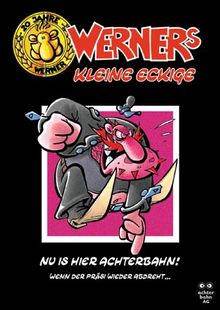 Werner's kleine Eckige 03. Nu is hier Achterbahn. Wenn der Präsi wieder abdreht...