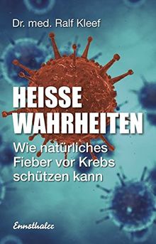 Heiße Wahrheiten: Wie natürliches Fieber vor Krebs schützen kann