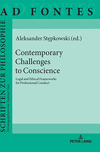 Contemporary Challenges to Conscience: Legal and Ethical Frameworks for Professional Conduct (Ad Fontes, Band 14)