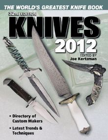 Knives 2012: The World's Greatest Knife Book von Kertzman, Joe | Buch | Zustand sehr gut