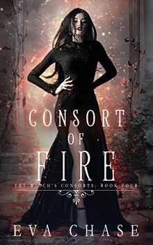 Consort of Fire: A Reverse Harem Paranormal Novel (The Witch's Consorts, Band 4)