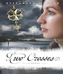 Two Crosses (Secrets of the Cross Trilogy)