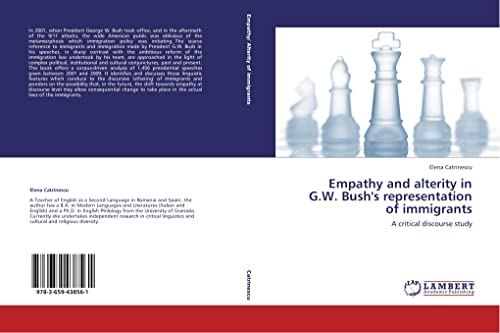 Empathy and alterity in G.W. Bush's representation of immigrants: A critical discourse study