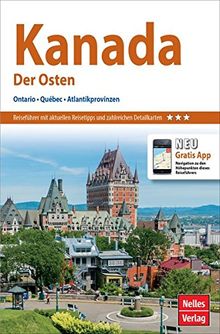 Nelles Guide / Deutsche Ausgabe: Nelles Guide Reiseführer Kanada: Der Osten: Ontario, Québec, Atlantikprovinzen