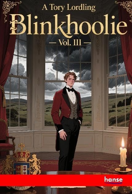 A Tory Lordling: Vol. III