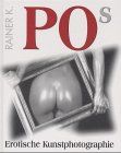 Po's. Erotische Kunstphotographie