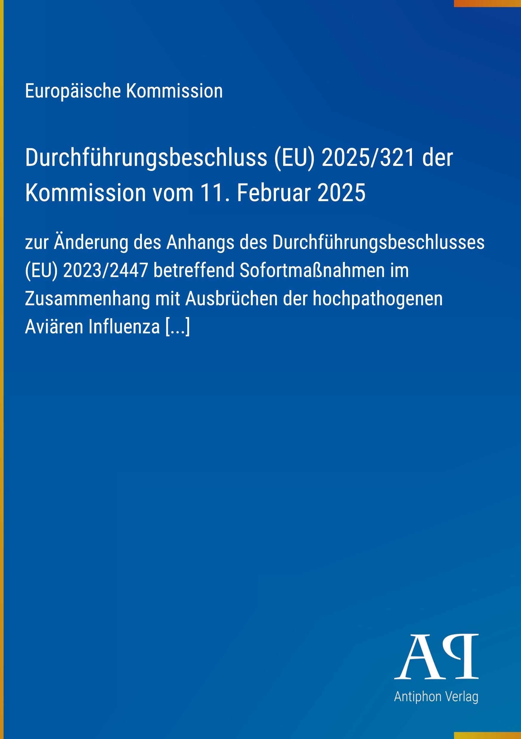 Durchführungsbeschluss (EU) 2025/321 der Kommission vom 11. Februar 2025