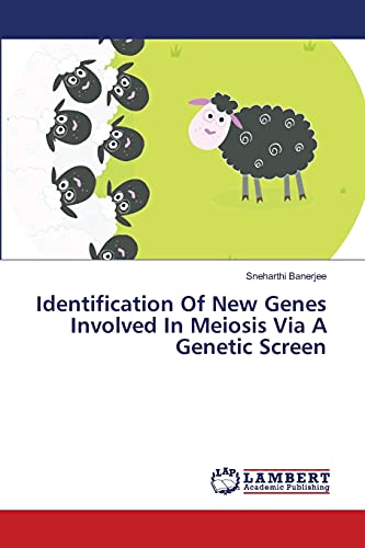 Identification Of New Genes Involved In Meiosis Via A Genetic Screen