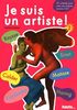 Je suis un artiste !. Vol. 2. Kandinsky, Ernst, Matisse, Calder, Raysse, Harin : 20 activités pour créer ses propres oeuvres d'art