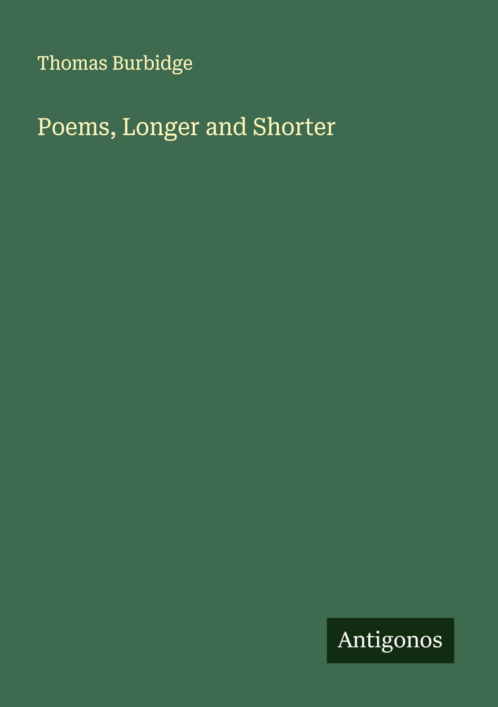 Poems, Longer and Shorter