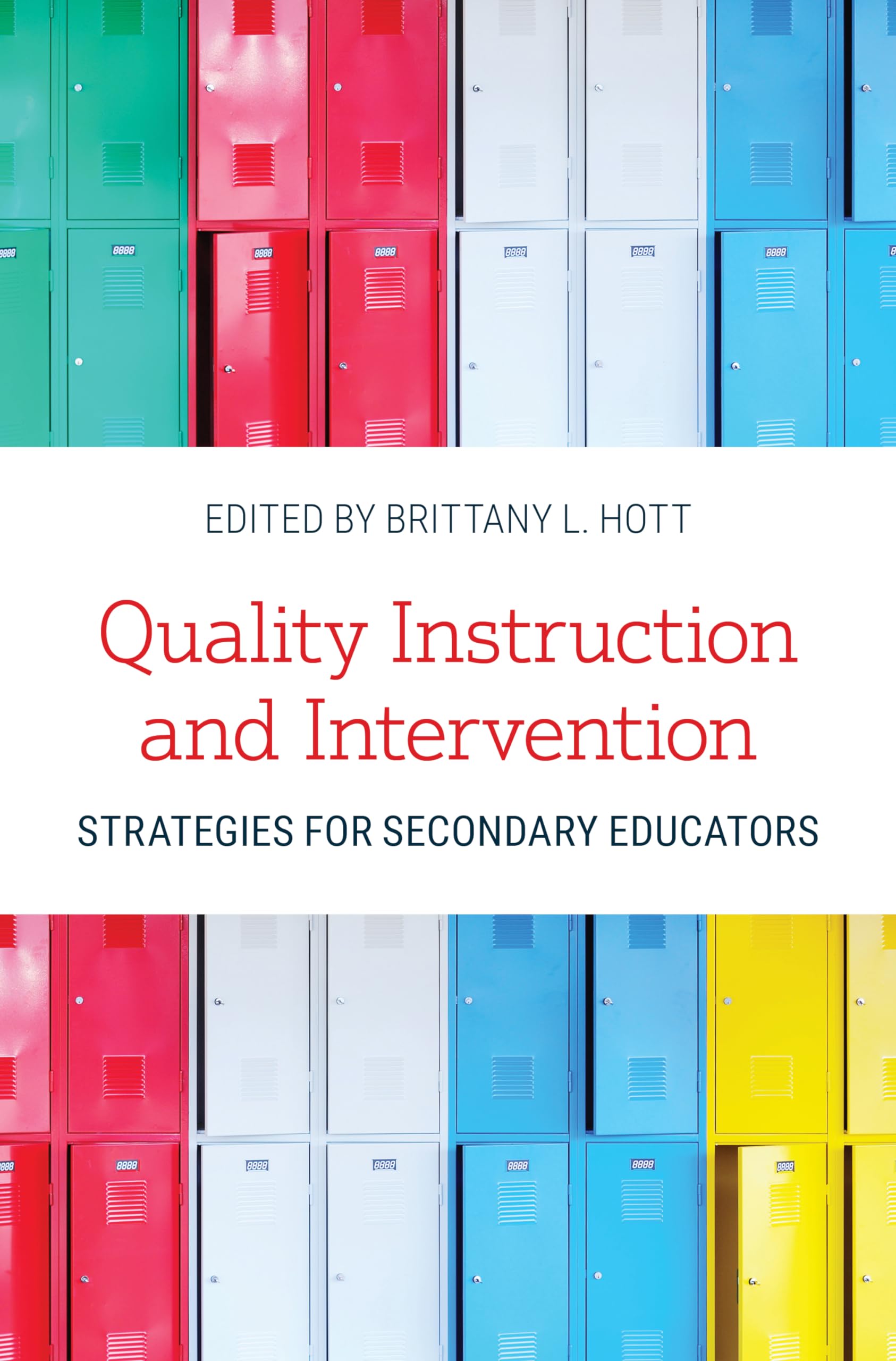 Quality Instruction and Intervention: Strategies for Secondary Educators