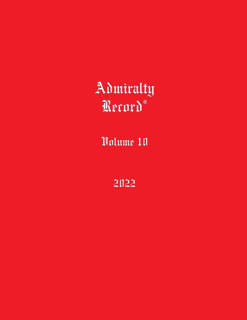 Admiralty Record® Volume 10 (2022)