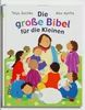 Die grosse Bibel für die Kleinen