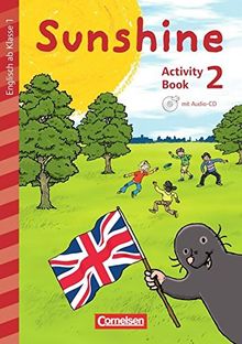 Sunshine - Early Start Edition - Neubearbeitung: 2. Schuljahr - Activity Book mit Audio-CD