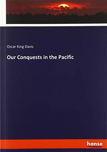 Our Conquests in the Pacific