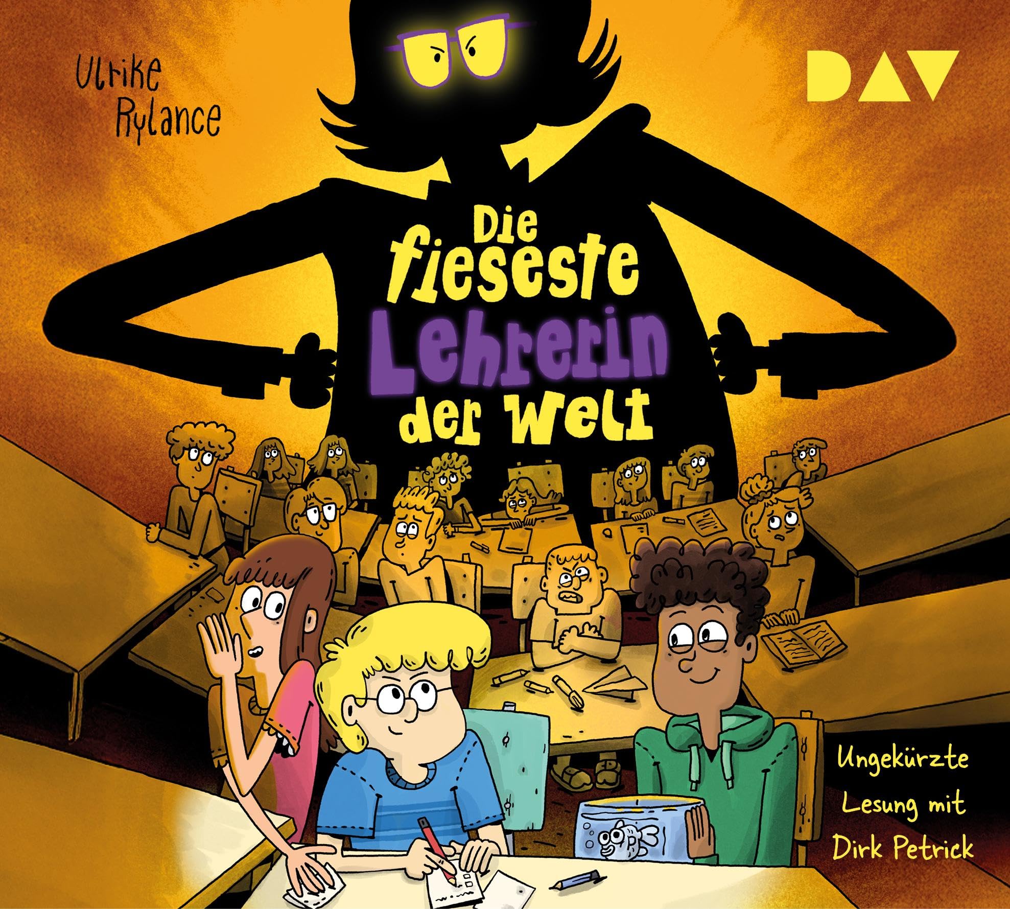 Die fieseste Lehrerin der Welt: Ungekürzte Lesung mit Dirk Petrick (3 CDs)