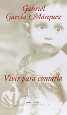 Vivir para contarla (Literatura Random House)