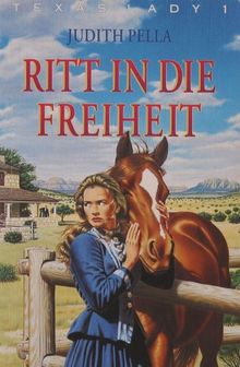 Texas Lady 1. Ritt in die Freiheit