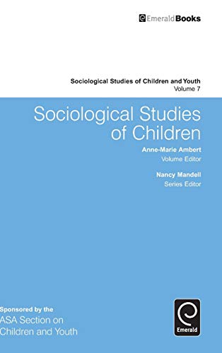 Sociological Studies of Children (Sociological Studies of Children and Youth, 7, Band 7)