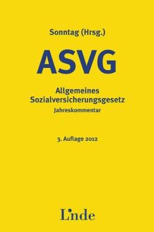 ASVG: Allgemeines Sozialversicherungsgesetz - Kommentar