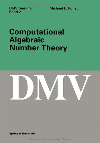 Computational Algebraic Number Theory. (DMV Seminar Band 21)