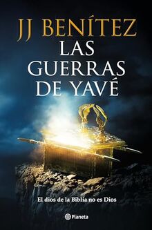 Las guerras de Yavé (Biblioteca J. J. Benítez)