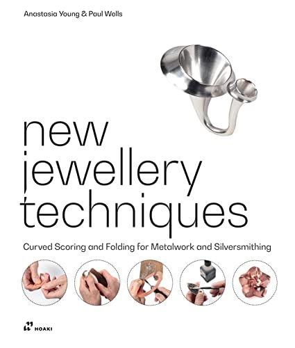 New Jewellery Techniques. Curved Scoring and Folding for Metalwork and Silversmithing
