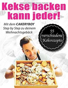 Kekse backen kann jeder: Step by Step zu deinem Weihnachtsgebäck