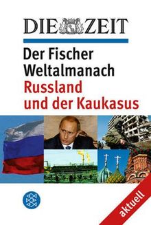 Der Fischer Weltalmanach aktuell. Russland und der Kaukasus.