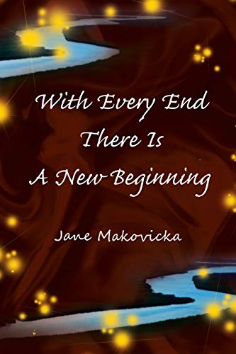 With Every End There Is A New Beginning