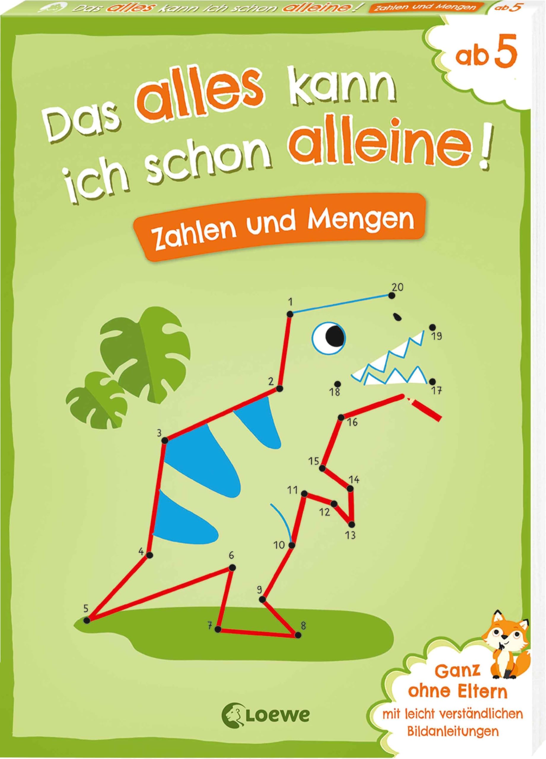 Das alles kann ich schon alleine! Zahlen und Mengen: Mit leicht verständlichen Bildanleitungen ohne die Hilfe der Eltern lösbar! - Ab 5 Jahren