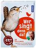 Wer singt denn da?: Vogelstimmen-CD + Buch